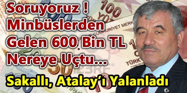 Başkan Sakallı 600 bin nerede? - Kırıkkale Haber, Son Dakika Kırıkkale Haberleri