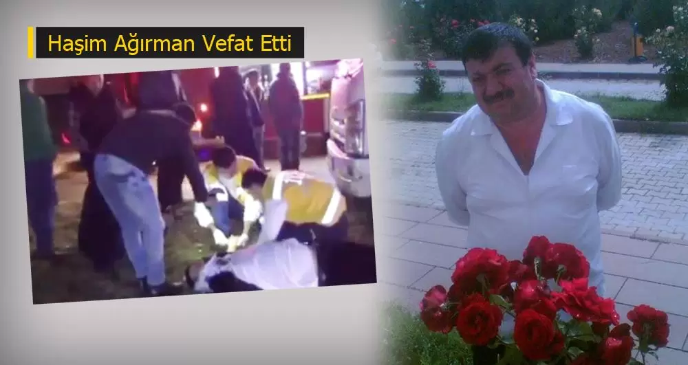 Haşim Ağırman hayatını kaybetti - Kırıkkale Haber, Son Dakika Kırıkkale Haberleri