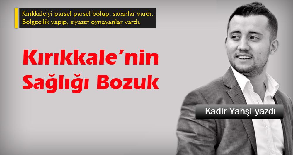 Kırıkkale’nin sağlığı bozuk - Kırıkkale Haber, Son Dakika Kırıkkale Haberleri