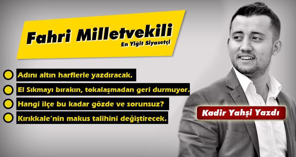 Fahri milletvekili - Kırıkkale Haber, Son Dakika Kırıkkale Haberleri