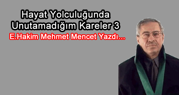 Hayat Yolculuğunda Unutamadığım Kareler 3 - Kırıkkale Haber, Son Dakika Kırıkkale Haberleri