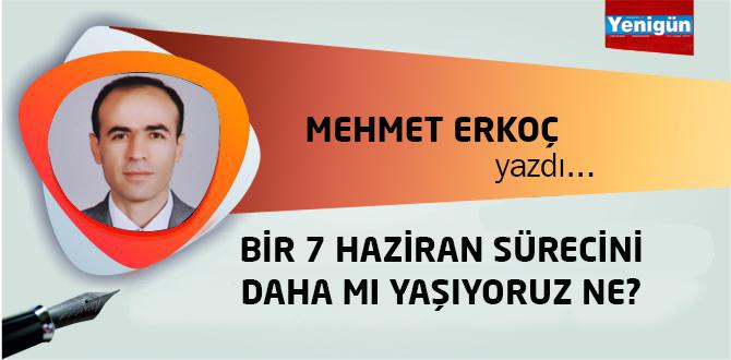 Bir 7 Haziran Sürecini Daha mı Yaşıyoruz Ne? - Kırıkkale Haber, Son Dakika Kırıkkale Haberleri