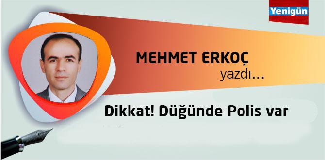 Dikkat! Düğünde Polis var - Kırıkkale Haber, Son Dakika Kırıkkale Haberleri