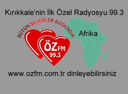 Öz Fm 99.3 Afrika’da (Video Haber) - Kırıkkale Haber, Son Dakika Kırıkkale Haberleri