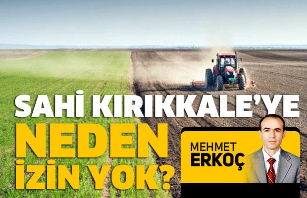 SAHİ KIRIKKALE’YE NEDEN İZİN YOK? - Kırıkkale Haber, Son Dakika Kırıkkale Haberleri