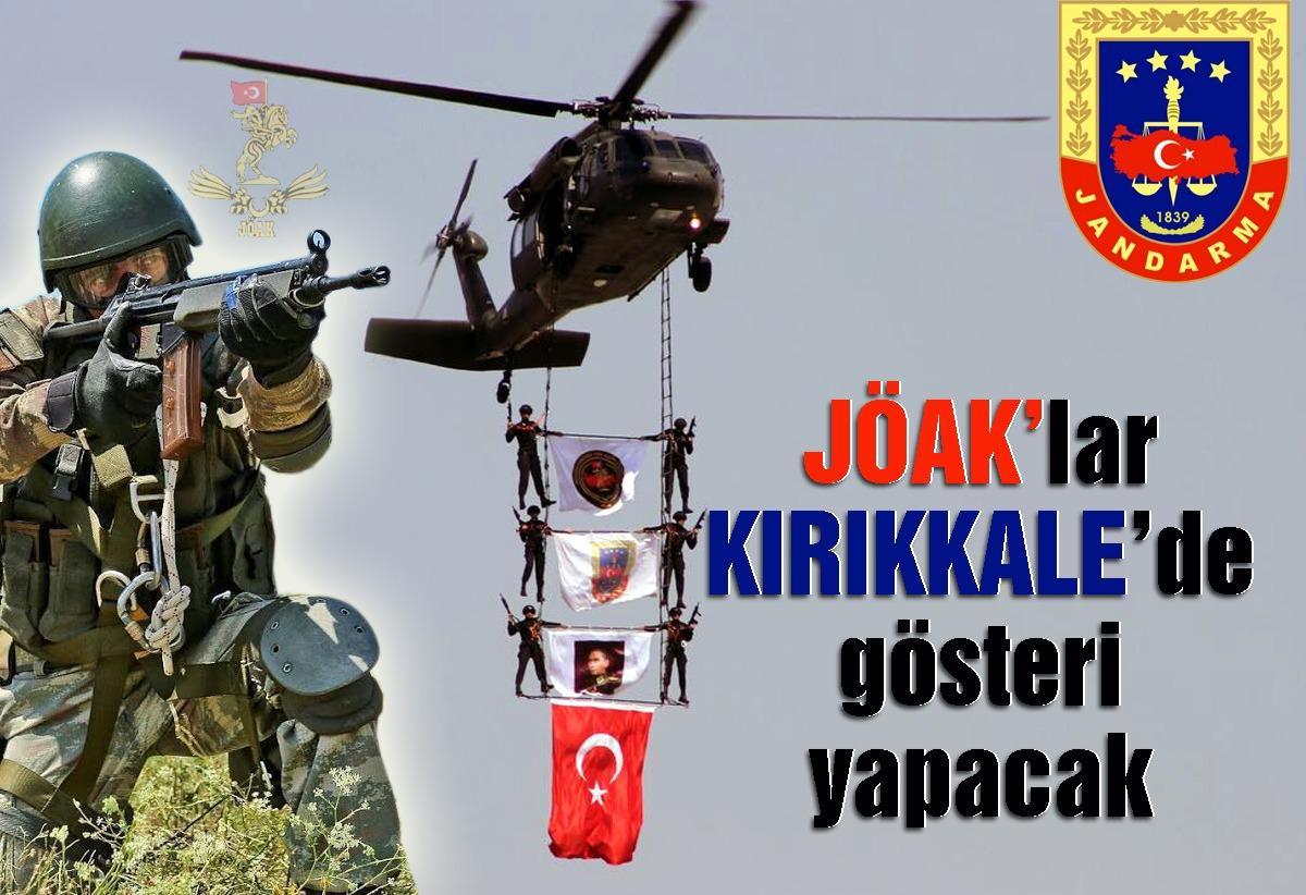 JÖAK’lar Kırıkkale’de gösteri yapacak - Kırıkkale Haber, Son Dakika Kırıkkale Haberleri