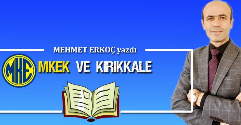 MKEK VE KIRIKKALE - Kırıkkale Haber, Son Dakika Kırıkkale Haberleri