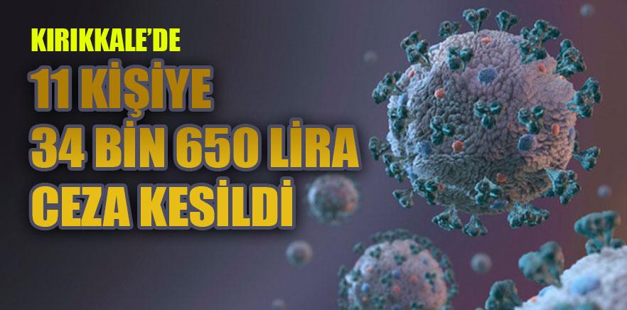 11 kişiye 34 bin 650 lira ceza kesildi - Kırıkkale Haber, Son Dakika Kırıkkale Haberleri