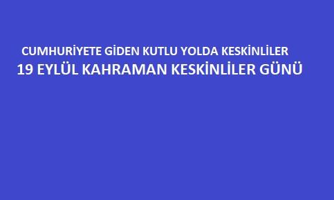 Kahraman Keskinliler Günü Kutlu Olsun - Kırıkkale Haber, Son Dakika Kırıkkale Haberleri