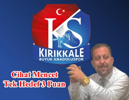 Cihat Mencet ”Siirt Özel İdare Spor Karşısında Hedefimiz 3 Puan - Kırıkkale Haber, Son Dakika Kırıkkale Haberleri