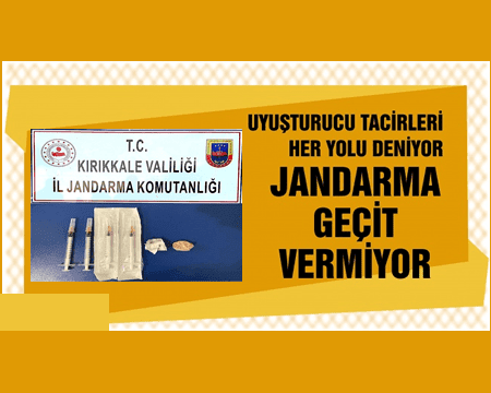 Jandarma’dan Uyuşturucuya Geçit Yok - Kırıkkale Haber, Son Dakika Kırıkkale Haberleri