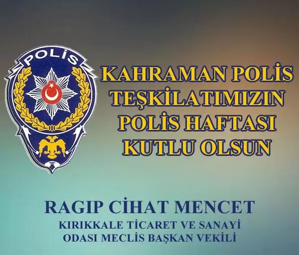 Cihat Mencet ”Polis Teşkilatının 176. Yılını Kutladı - Kırıkkale Haber, Son Dakika Kırıkkale Haberleri Cihat Mencet ”Polis Teşkilatının 176. Yılını Kutladı - Kırıkkale Haber, Son Dakika Kırıkkale Haberleri