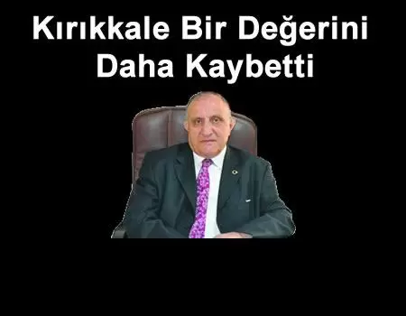 Süleyman Köstekli Vefat Etti - Kırıkkale Haber, Son Dakika Kırıkkale Haberleri Süleyman Köstekli Vefat Etti - Kırıkkale Haber, Son Dakika Kırıkkale Haberleri