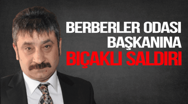 Oda Başkanına Bıçaklı Saldırı - Kırıkkale Haber, Son Dakika Kırıkkale Haberleri