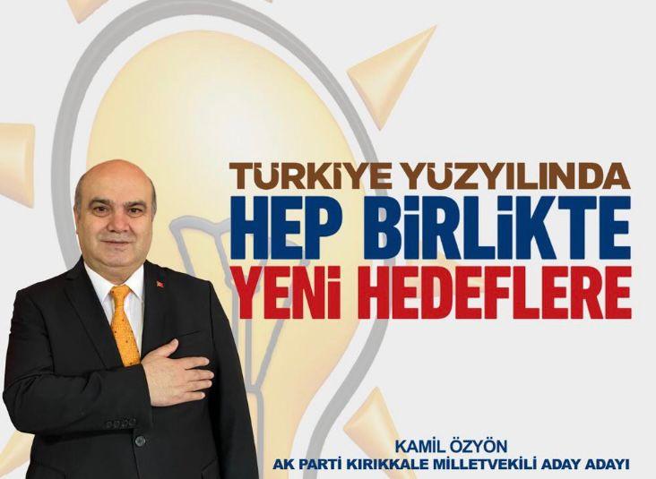 Kamil Özyön  Ak Parti Kırıkkale Kırıkkale Milletvekili A.Adayı - Kırıkkale Haber, Son Dakika Kırıkkale Haberleri