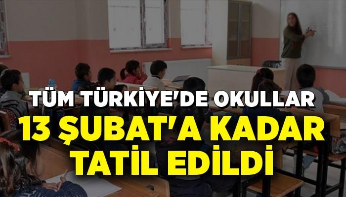 Tüm Türkiye’de Okullar 15 Şubat’a Kadar Kapalı - Kırıkkale Haber, Son Dakika Kırıkkale Haberleri