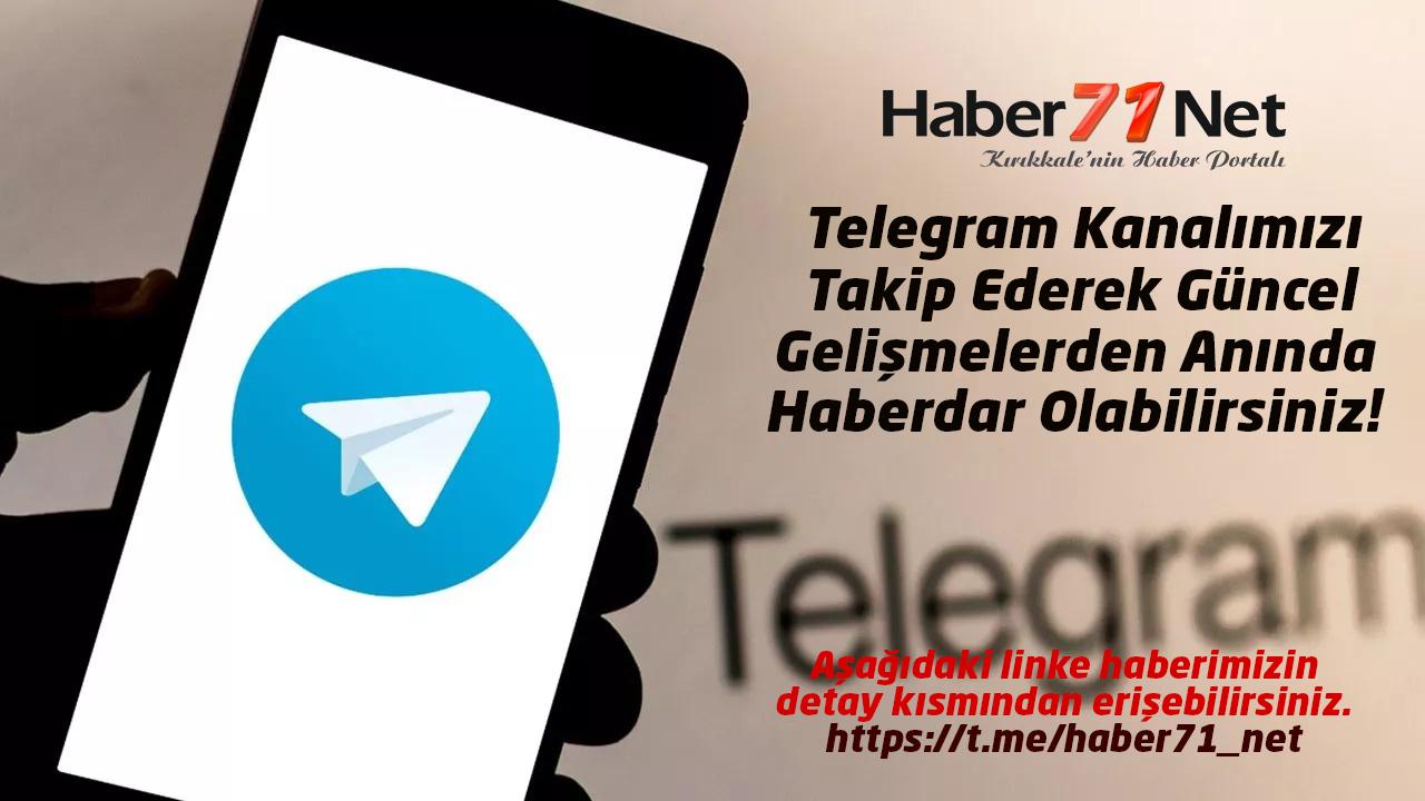 Telegram Kanalımıza Abone Olun, Güncel Gelişmeleri Takip Edin! - Kırıkkale Haber, Son Dakika Kırıkkale Haberleri