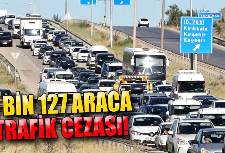 9 BİN 127 ARACA TRAFİK CEZASI - Kırıkkale Haber, Son Dakika Kırıkkale Haberleri