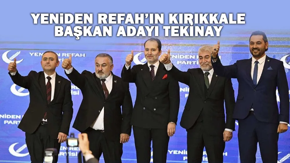 yeniden-refah’in-kirikkale-baskan-adayi-tekinay