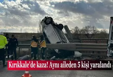 kirikkale’de-kaza!-ayni-aileden-5-kisi-yaralandi