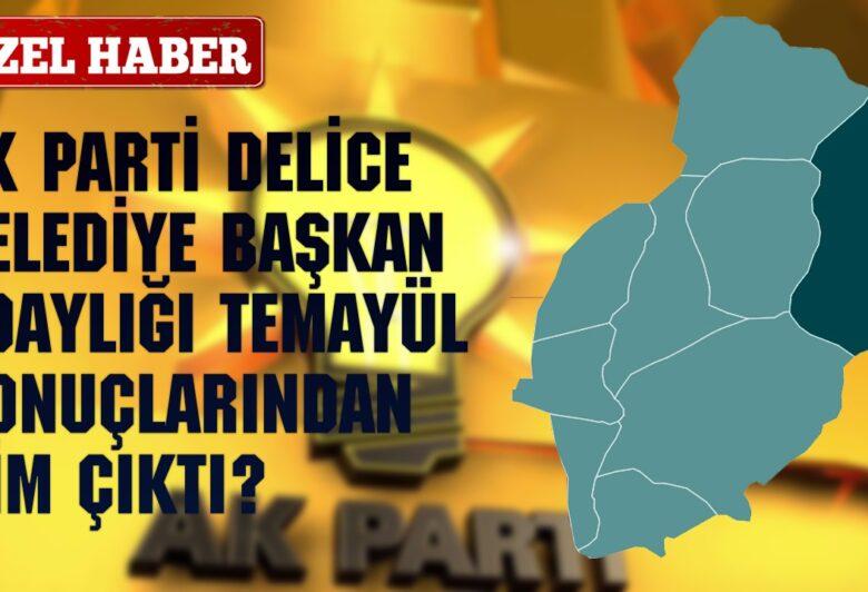 Ak Parti’nin Temayül Yoklamasında Delice'de Birinci Kim Çıktı? - Kırıkkale Haber, Son Dakika Kırıkkale Haberleri