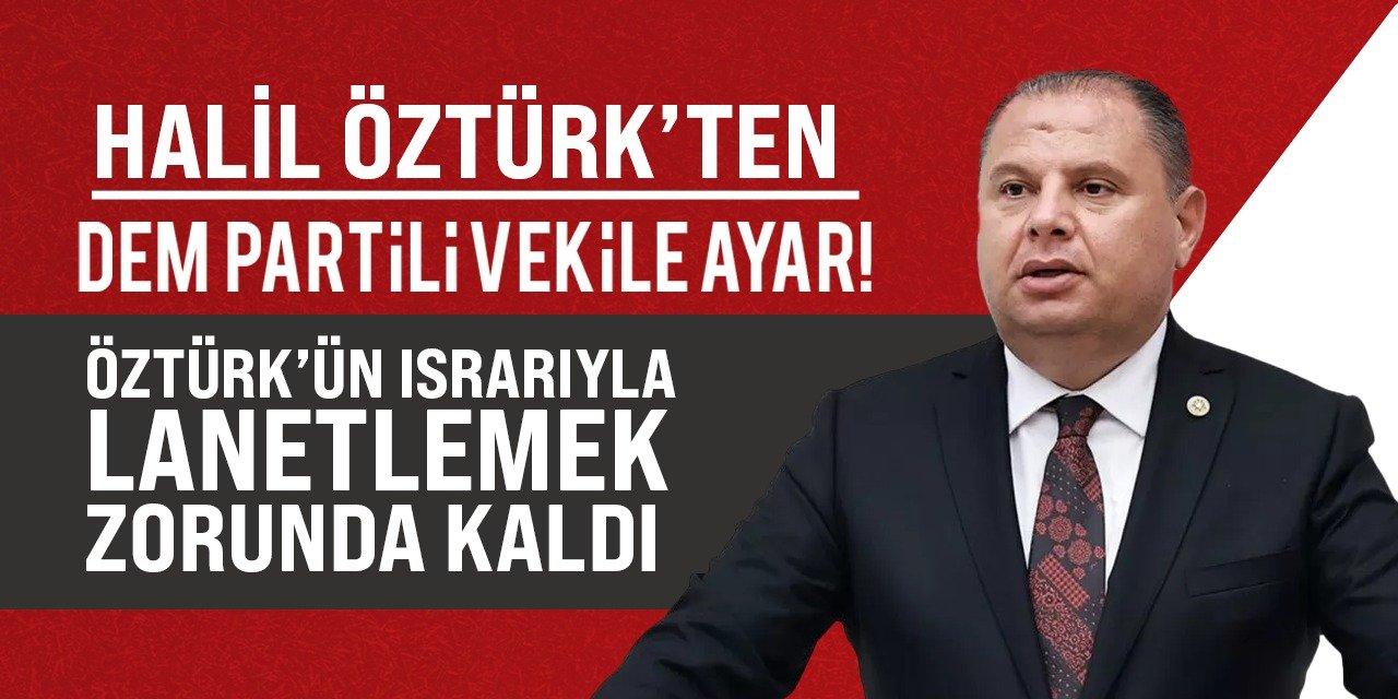 milletvekili-ozturk’ten-dem-partili-vekile-ayar!