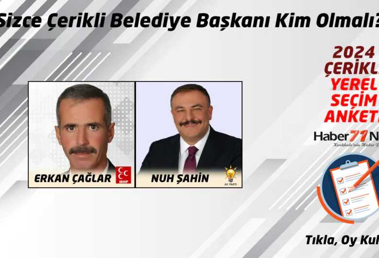 Sizce Çerikli'nin Belediye Başkanı Kim Olmalı? - Kırıkkale Haber, Son Dakika Kırıkkale Haberleri Sizce Çerikli'nin Belediye Başkanı Kim Olmalı? - Kırıkkale Haber, Son Dakika Kırıkkale Haberleri
