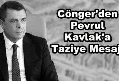 Cönger'den Pevrul Kavlak'a taziye mesajı - Kırıkkale Haber, Son Dakika Kırıkkale Haberleri