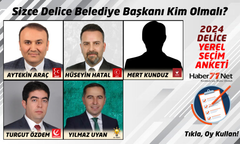 Sizce Delice'nin Belediye Başkanı Kim Olmalı? - Kırıkkale Haber, Son Dakika Kırıkkale Haberleri