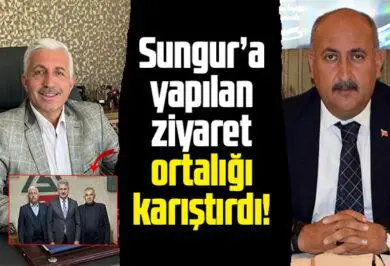 Sungur’a yapılan ziyaret ortalığı karıştırdı! - Kırıkkale Haber, Son Dakika Kırıkkale Haberleri