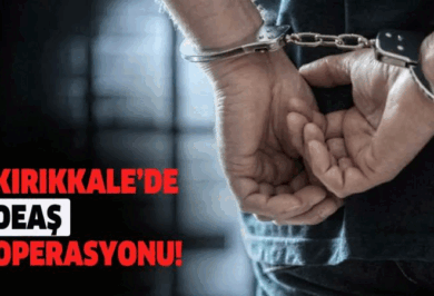 Kırıkkale’de DEAŞ operasyonu! - Kırıkkale Haber, Son Dakika Kırıkkale Haberleri