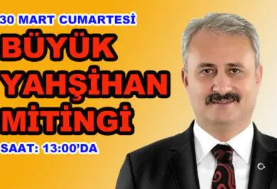 Sungur'dan büyük Yahşihan mitingi - Kırıkkale Haber, Son Dakika Kırıkkale Haberleri