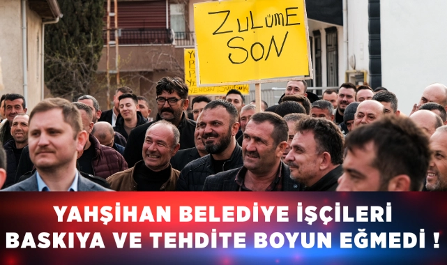 Yahşihan'da Belediye çalışanları eski başkanı istiyor - Kırıkkale Haber, Son Dakika Kırıkkale Haberleri