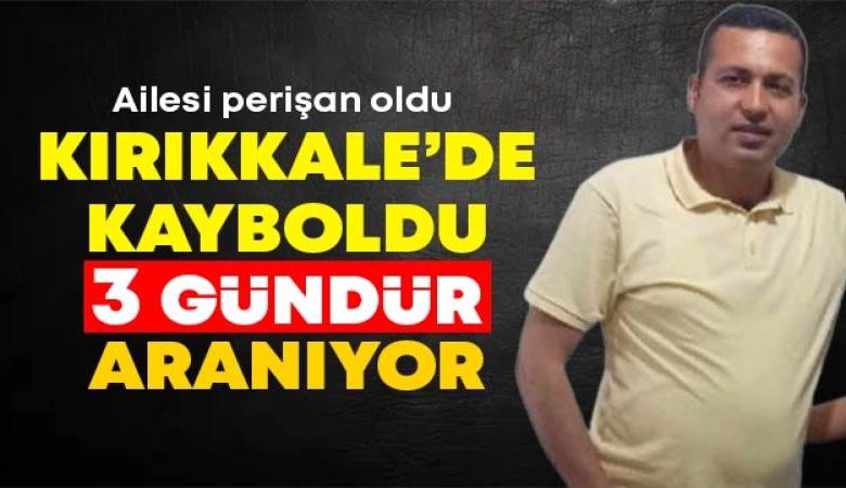 kirikkale’de-kayboldu-3-gundur-araniyor