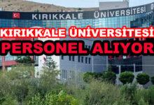 Kırıkkale Üniversitesi Personel Alıyor - Kırıkkale Haber, Son Dakika Kırıkkale Haberleri