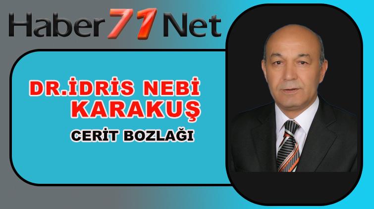 İdris Kararkuş Yazdı ''CERİT BOZLAĞI'' - Kırıkkale Haber, Son Dakika Kırıkkale Haberleri