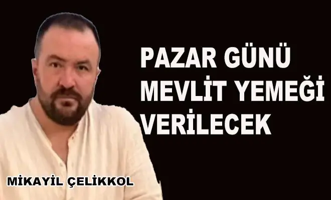 Kırıkkale'nin Sevilen İsmi Mikail Çelikkol İçin Mevlit Yemeği Düzenlenecek - Kırıkkale Haber, Son Dakika Kırıkkale Haberleri Kırıkkale'nin Sevilen İsmi Mikail Çelikkol İçin Mevlit Yemeği Düzenlenecek - Kırıkkale Haber, Son Dakika Kırıkkale Haberleri