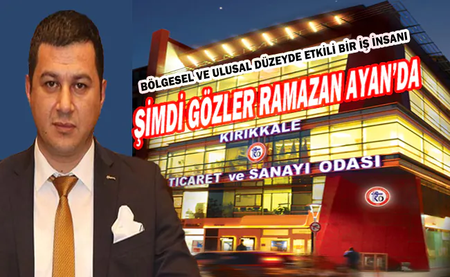 İş Dünyasının Gözdesi: Ramazan Ayan KTSO Başkanlığına mı Aday? - Kırıkkale Haber, Son Dakika Kırıkkale Haberleri İş Dünyasının Gözdesi: Ramazan Ayan KTSO Başkanlığına mı Aday? - Kırıkkale Haber, Son Dakika Kırıkkale Haberleri