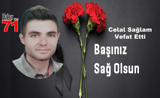 Keskin İlçesini Üzen Genç Ölüm Celal Sağlam Vefat Etti - Kırıkkale Haber, Son Dakika Kırıkkale Haberleri Keskin İlçesini Üzen Genç Ölüm Celal Sağlam Vefat Etti - Kırıkkale Haber, Son Dakika Kırıkkale Haberleri