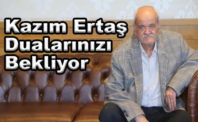 Hayırsever İş İnsanı Kazım Ertaş Yoğun Bakımda - Kırıkkale Haber, Son Dakika Kırıkkale Haberleri Hayırsever İş İnsanı Kazım Ertaş Yoğun Bakımda - Kırıkkale Haber, Son Dakika Kırıkkale Haberleri