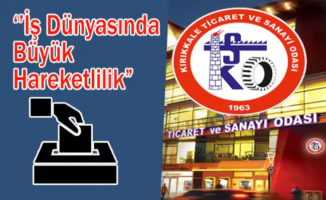 Kırıkkale TSO Seçimleri Beklenmedik Kararla Erkene Alındı - Kırıkkale Haber, Son Dakika Kırıkkale Haberleri