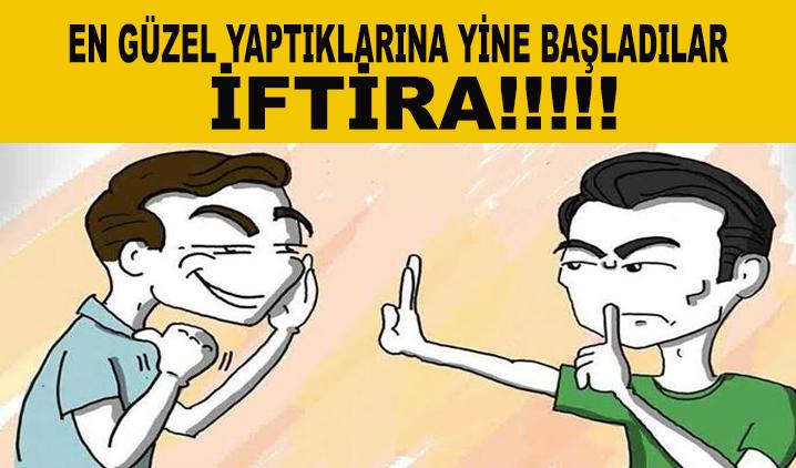 Gıybet, Haset, Suizan, İftira, Fitne, Nemime ve Yalan Başladırlar Yine ! - Kırıkkale Haber, Son Dakika Kırıkkale Haberleri
