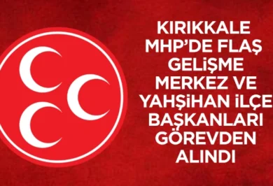 Kırıkkale MHP'de İki Başkan Görevden Alındı - Kırıkkale Haber, Son Dakika Kırıkkale Haberleri