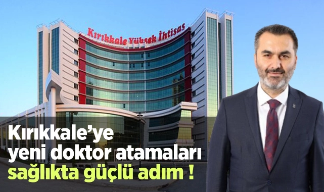 Kırıkkale’ye yeni doktorlar atandı - Kırıkkale Haber, Son Dakika Kırıkkale Haberleri