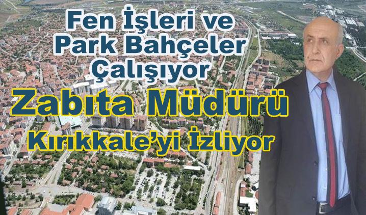 Fen İşleri ve Park Bahçeler Çalışıyor Zabıta Müdürü Seyrediyor - Kırıkkale Haber, Son Dakika Kırıkkale Haberleri
