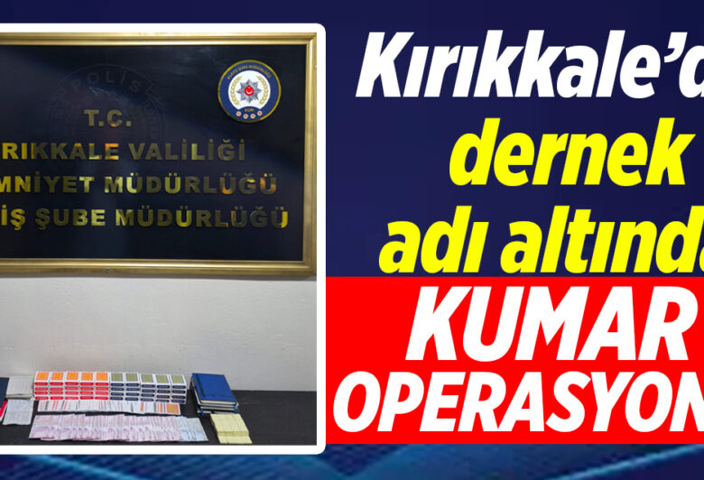 Dernek değil, kumar yuvası! - Kırıkkale Haber, Son Dakika Kırıkkale Haberleri Dernek değil, kumar yuvası! - Kırıkkale Haber, Son Dakika Kırıkkale Haberleri