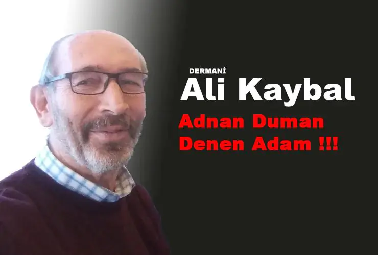 Adnan Duman Denen Adam !!! - Kırıkkale Haber, Son Dakika Kırıkkale Haberleri