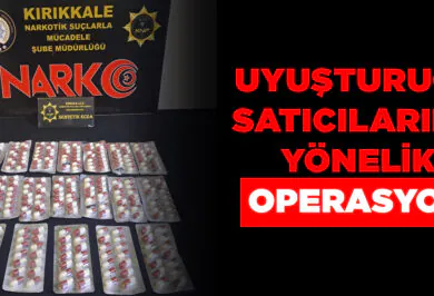 Uyuşturucu satıcılarına yönelik operasyon - Kırıkkale Haber, Son Dakika Kırıkkale Haberleri