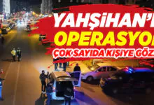 Yahşihan’da operasyon! Çok sayıda kişiye gözaltı! - Kırıkkale Haber, Son Dakika Kırıkkale Haberleri