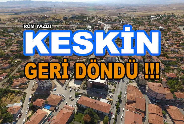 Keskin Geri Döndü !!! - Kırıkkale Haber, Son Dakika Kırıkkale Haberleri Keskin Geri Döndü !!! - Kırıkkale Haber, Son Dakika Kırıkkale Haberleri